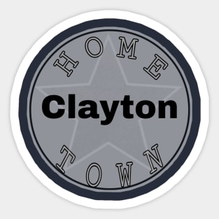 Hometown Clayton Sticker